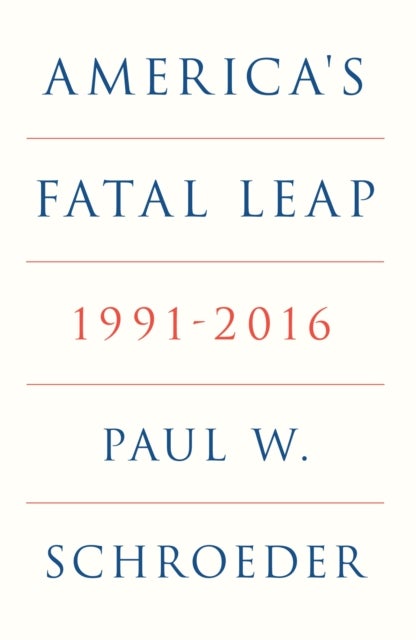 America's Fatal Leap - 1991-2016