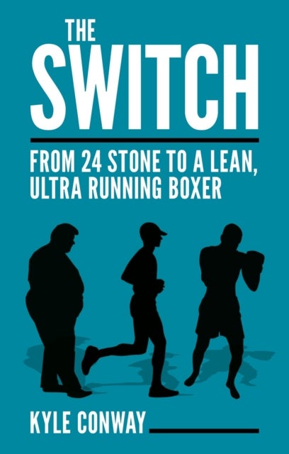 The Switch - From 24 Stone to a Lean, Ultra Running Boxer