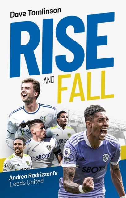 Rise and Fall - Andrea Radrizzani's Leeds United
