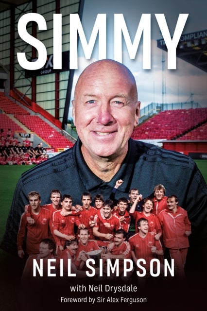 Simmy - Tackling Life with Aberdeen and Fergie