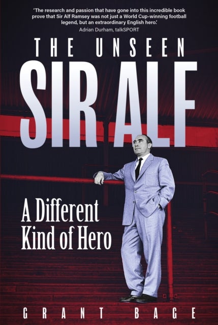 Unseen Sir Alf - A Different Kind of Hero