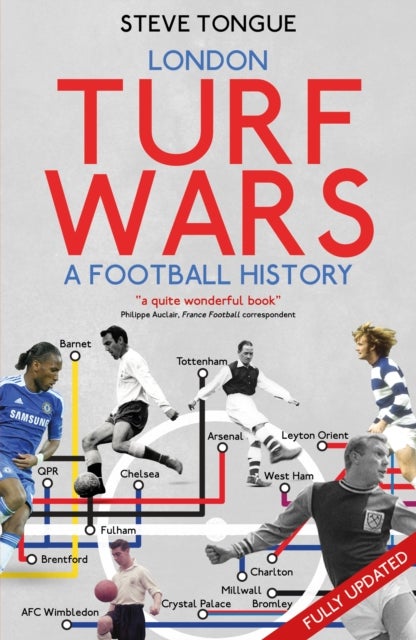 London Turf Wars - A Football History