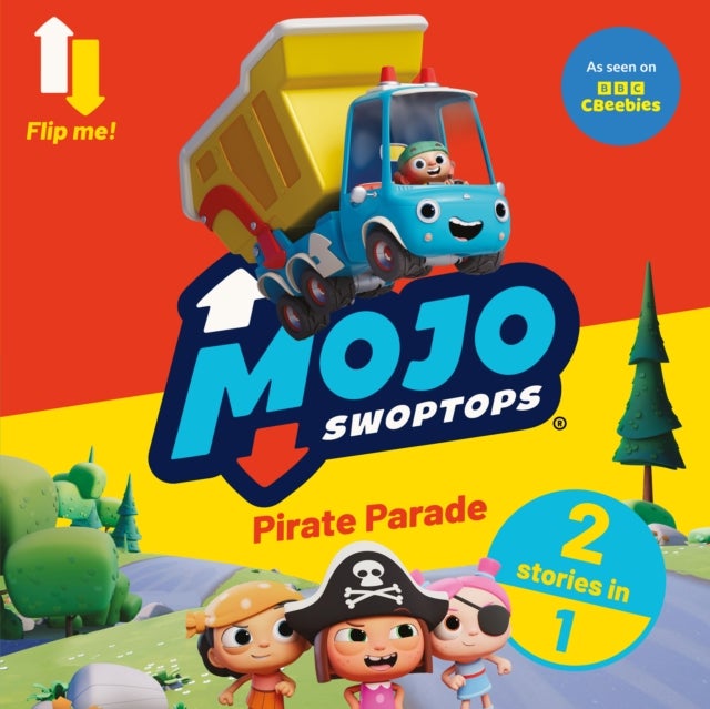 Mojo Swoptops: 2 in 1 Story Collection