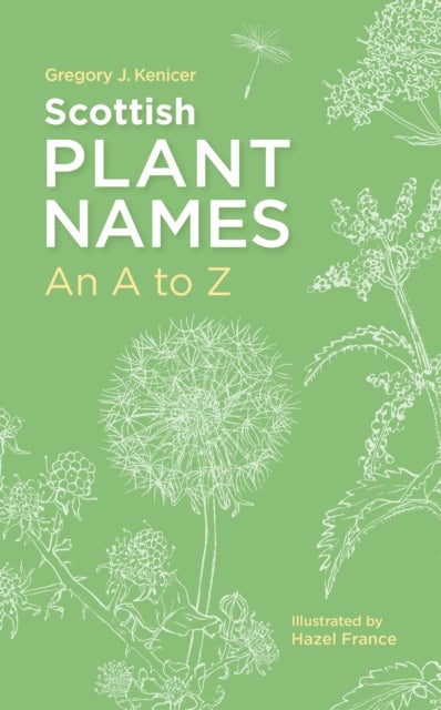 Scottish Plant Names: An A–Z