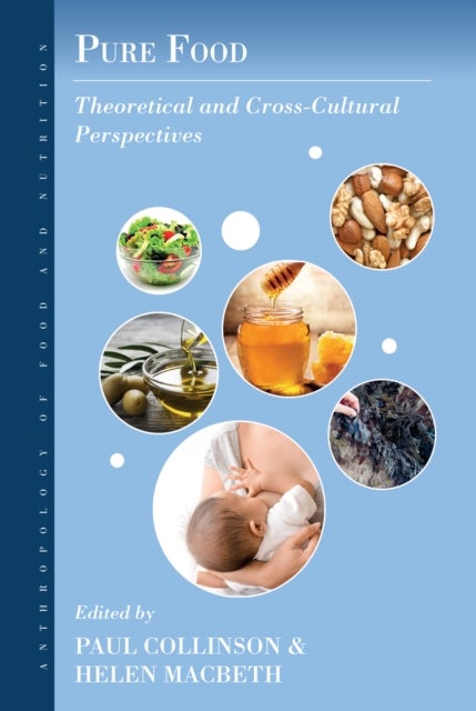 Pure Food - Theoretical and Cross-Cultural Perspectives