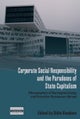 Corporate Social Responsibility and the Paradoxes of State Capitalism