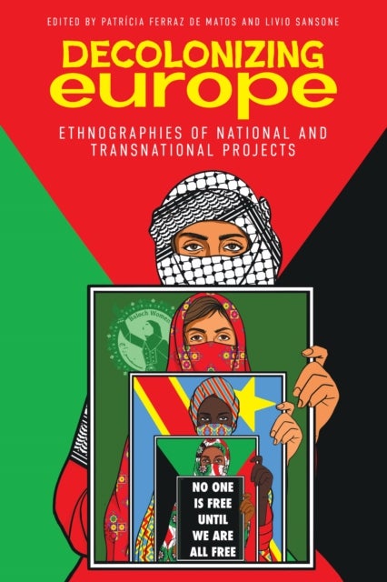Decolonizing Europe - Ethnographies of National and Transnational Projects