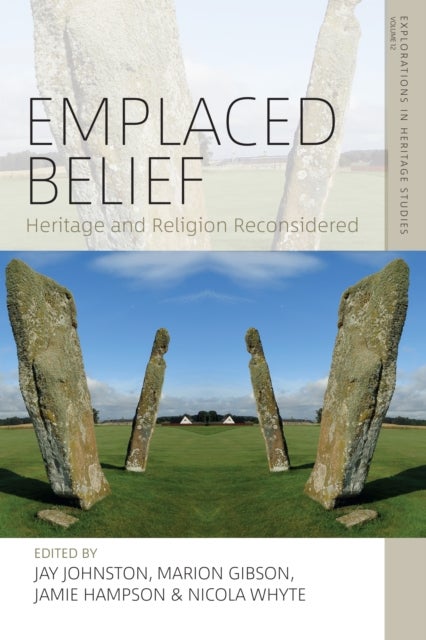 Emplaced Belief - Heritage and Religion Reconsidered