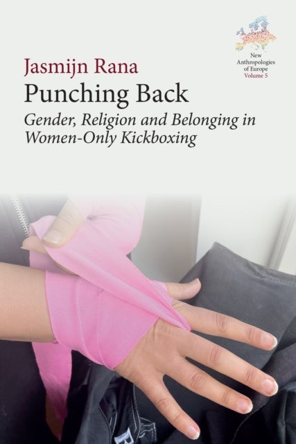 Punching Back - Gender, Religion and Belonging in Women-Only Kickboxing
