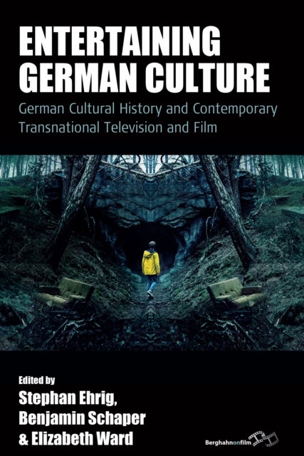 Entertaining German Culture - Contemporary Transnational Television and Film