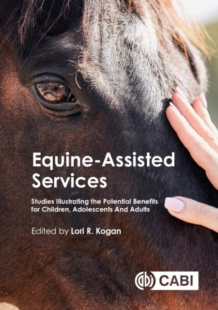 Equine-Assisted Services - Studies Illustrating the Potential Benefits for Children, Adolescents and Adults