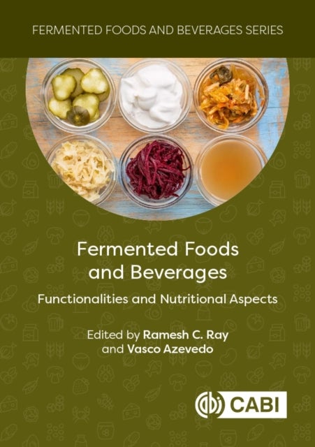 Fermented Foods and Beverages - Functionalities and Nutritional Aspects