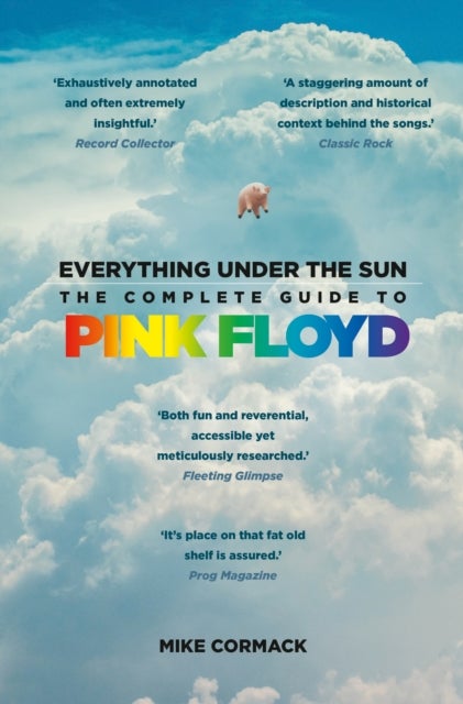 Everything Under the Sun - The Complete Guide to Pink Floyd