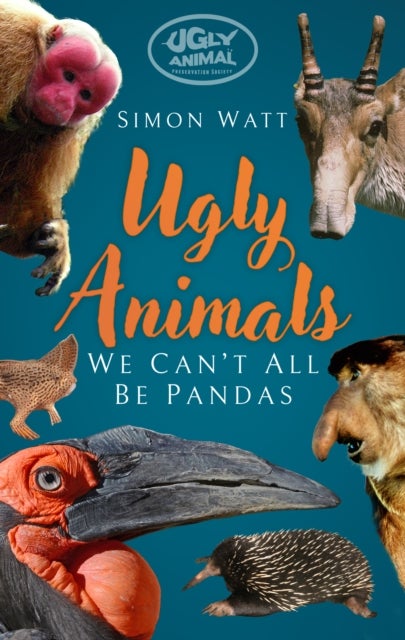 Ugly Animals - We Can't All Be Pandas