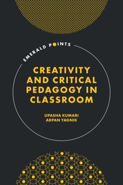 Creativity and Critical Pedagogy in Education