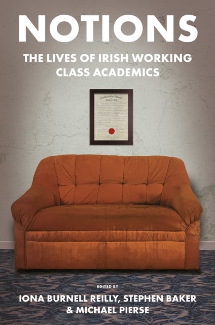 Notions - The Lives of Irish Working Class Academics