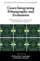 Cases Integrating Ethnography and Evaluation