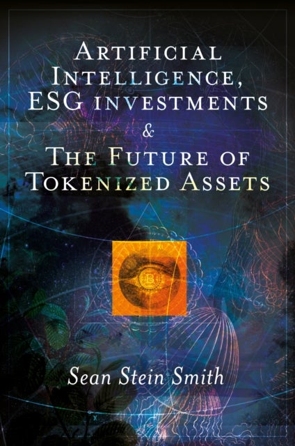 Artificial Intelligence, ESG investments and The Future of Tokenized Assets