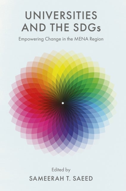 Universities and the SDGs - Empowering Change in the MENA Region