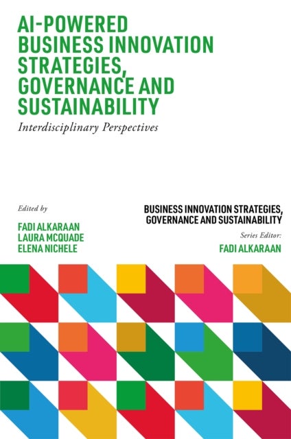 AI-Powered Business Innovation Strategies, Governance and Sustainability - Interdisciplinary Perspectives
