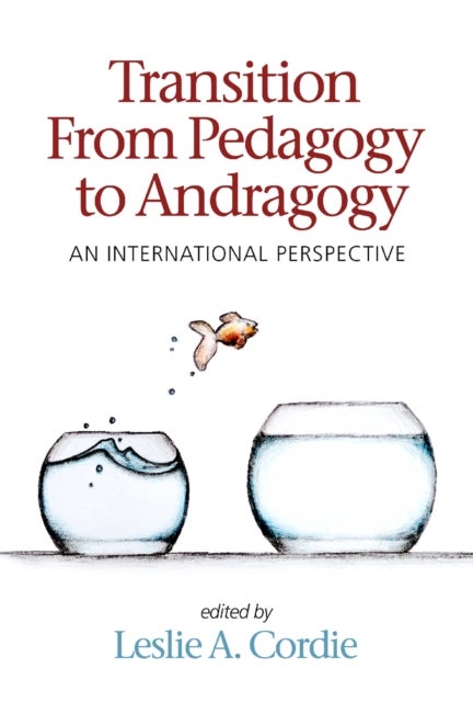 Transition From Pedagogy to Andragogy - An International Perspective