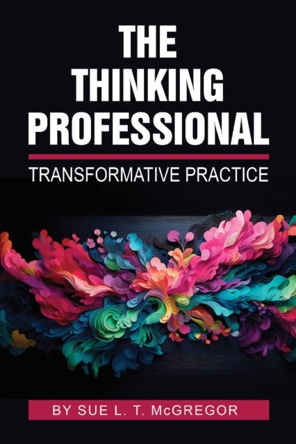 The Thinking Professional - Transformative Practice