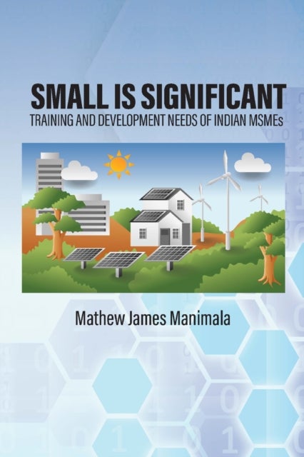 Small is Significant - Training and Development Needs of Indian MSMEs