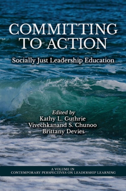 Committing to Action - Socially Just Leadership Education