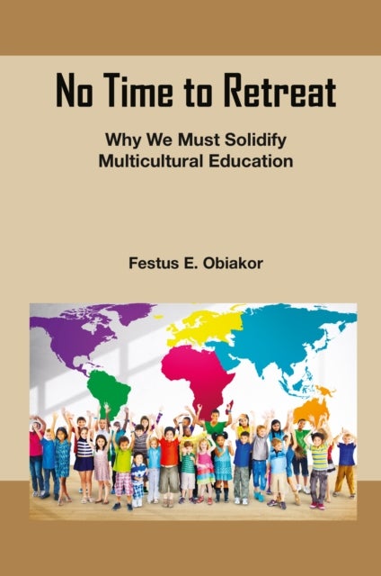 No Time to Retreat - Why We Must Solidify Multicultural Education