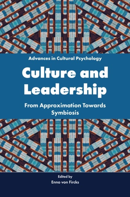 Culture and Leadership - From Approximation Towards Symbiosis