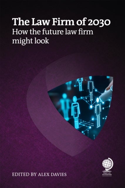 The Law Firm of 2030 - How the future law firm might look