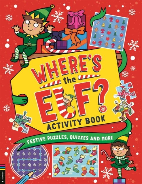Where’s the Elf? Activity Book - Festive puzzles, quizzes and more