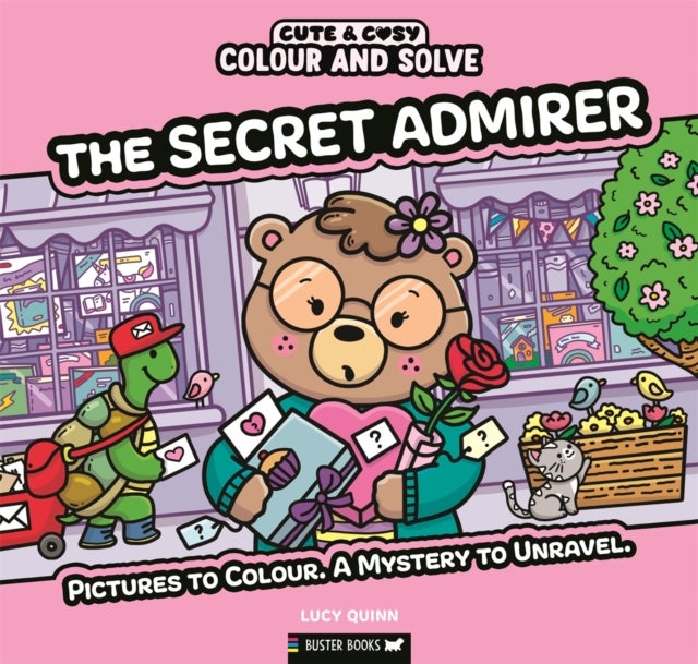 Colour and Solve: The Secret Admirer - Pictures to colour. A mystery to unravel.