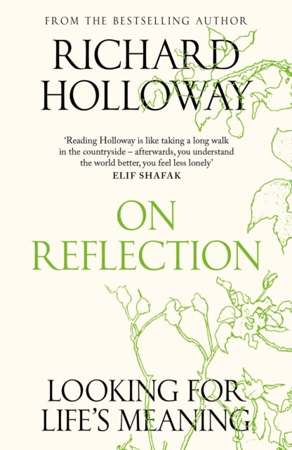 On Reflection - Looking for Life's Meaning