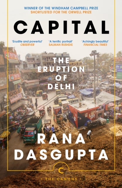 Capital - The Eruption of Delhi