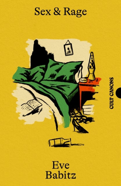 Sex & Rage - Advice to Young Ladies Eager for a Good Time