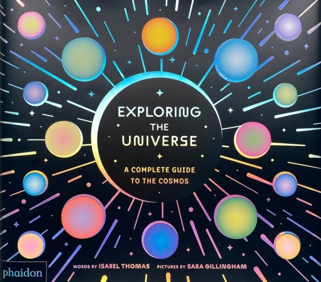 Exploring the Universe - A Complete Guide to the Cosmos