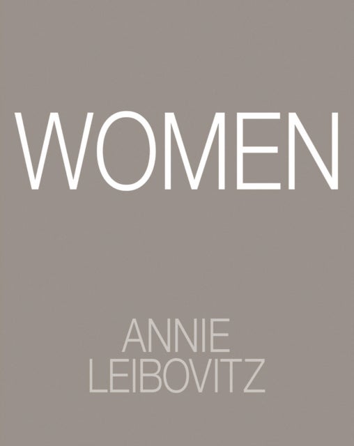 Annie Leibovitz: Women - 2025 Edition