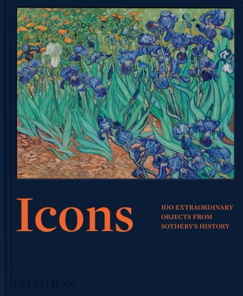 Icons - 100 Extraordinary Objects from Sotheby's History