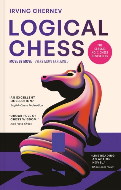Logical Chess: Move by Move - Every Move Explained