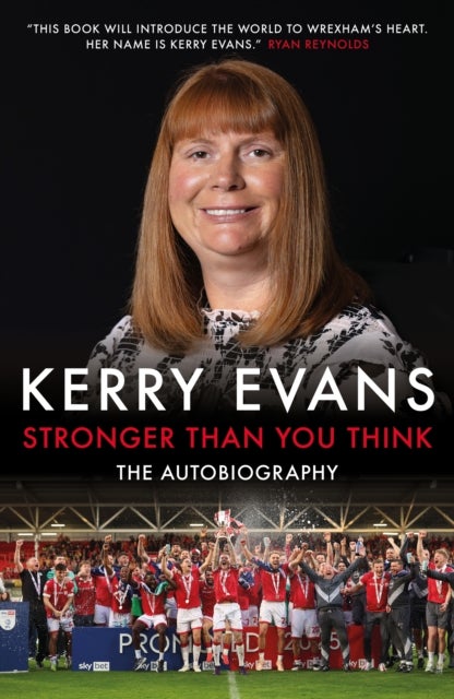 Stronger Than You Think - Kerry Evans - The Autobiography
