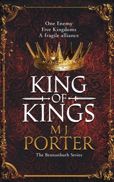 King of Kings - An action-packed unputdownable historical adventure from M J Porter