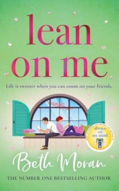 Lean On Me - An unforgettable, emotional read from NUMBER ONE BESTSELLER Beth Moran