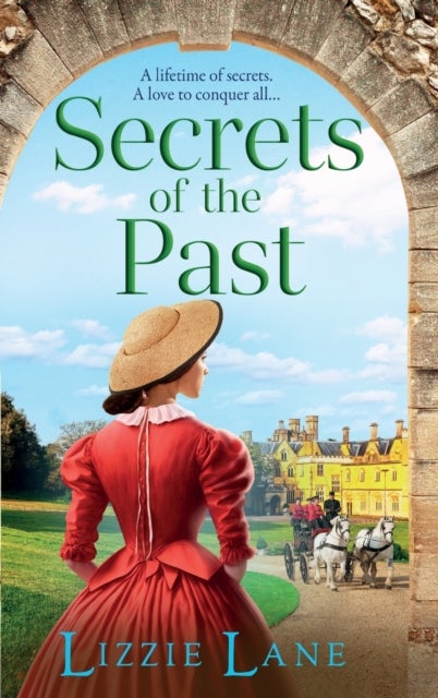 Secrets of the Past - A page-turning family saga from bestseller Lizzie Lane
