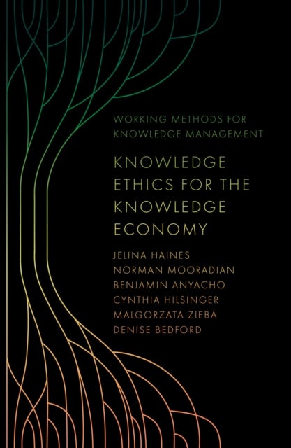 Knowledge Ethics for the Knowledge Economy