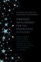 Strategic Intelligence for the Knowledge Economy