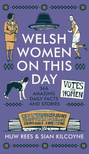 Welsh Women on This Day - 366 Amazing Daily Facts and Stories