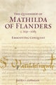The Queenship of Mathilda of Flanders, c. 1031-1083