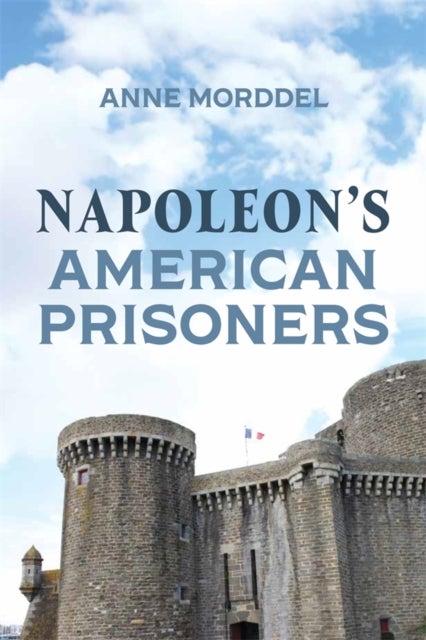 Napoleon's American Prisoners