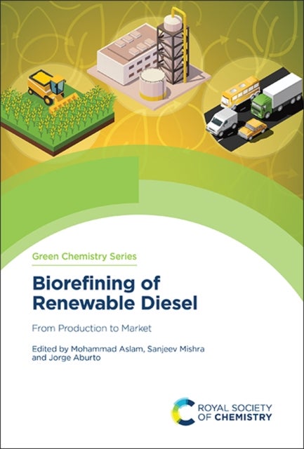 Biorefining of Renewable Diesel - From Production to Market